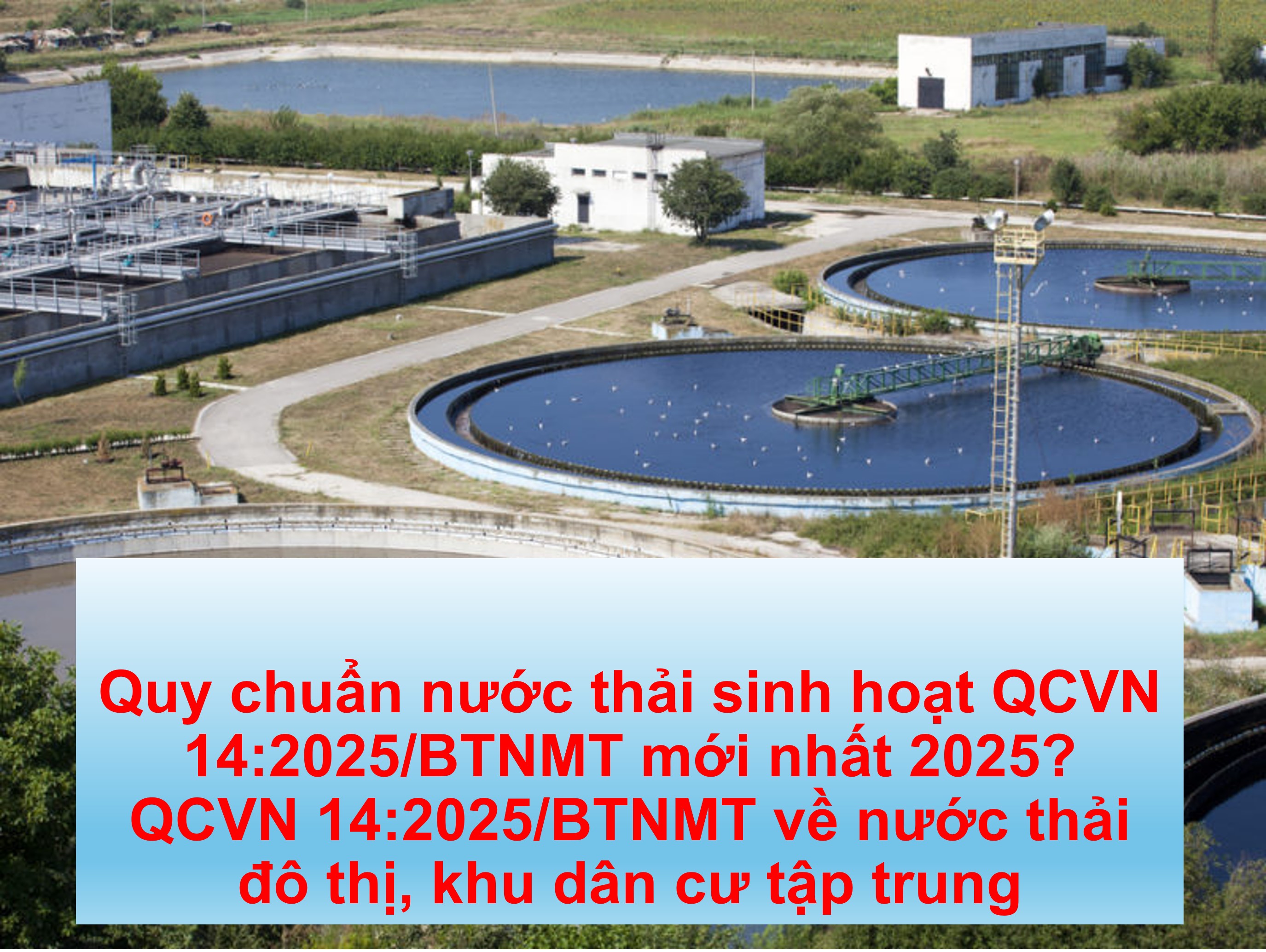 Tóm tắt Thông tư số 05/2025/TT-BTNMT về Nước Thải Sinh Hoạt và Nước Thải Đô Thị, Khu Dân Cư Tập Trung